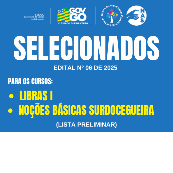 1ª LISTA (PRELIMINAR) DE SELECIONADOS PARA OS CURSOS “LIBRAS” I E “NOÇÕES BÁSICAS SOBRE SURDOCEGUEIRA”, MODALIDADE PRESENCIAL, AULAS DO PRIMEIRO SEMESTRE DE 2026 [RETIFICADA]