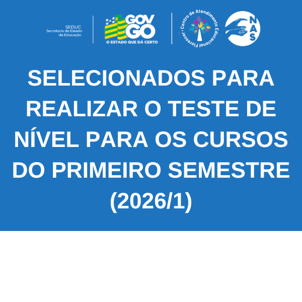 SELECIONADOS PARA REALIZAR O TESTE DE NÍVEL PARA OS CURSOS DO 1º SEMESTRE (2026/1)